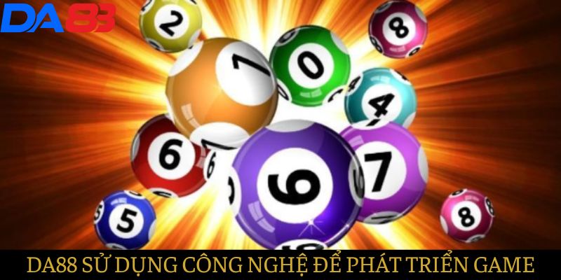 Xổ số siêu tốc sử dụng công nghệ để phát triển sân chơi