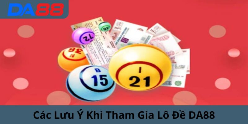 Các lưu ý khi tham gia