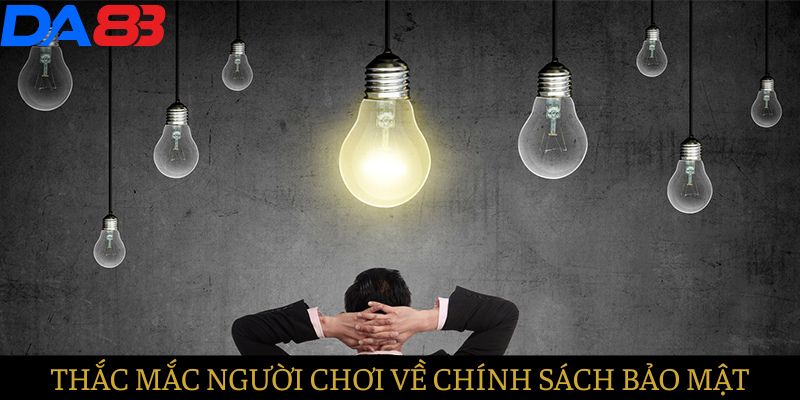 Những câu hỏi thắc mắc người chơi về chính sách cam kết