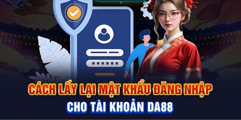 Cách lấy lại mật khẩu