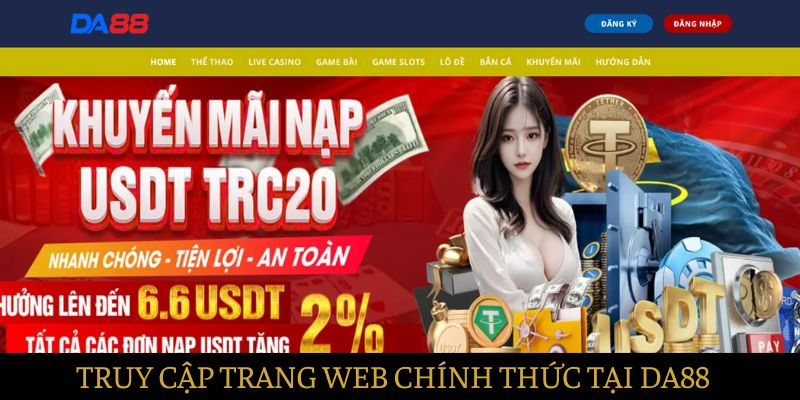 Truy cập trang web chính thức DA88 để tải